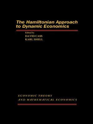 cover image of The Hamiltonian Approach to Dynamic Economics